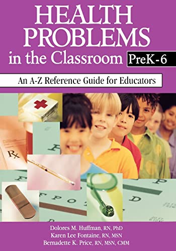 Health Problems in the Classroom Prek-6