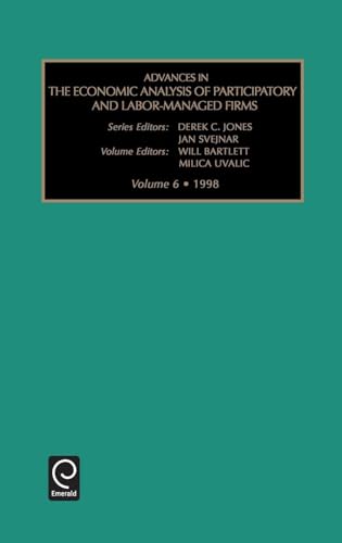 Advances in the Economic Analysis of Participatory and Labor-managed Firms