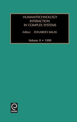 Human/Technology Interaction in Complex Systems