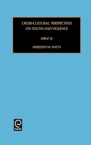 Cross-Cultural Perspectives on Youth and Violence