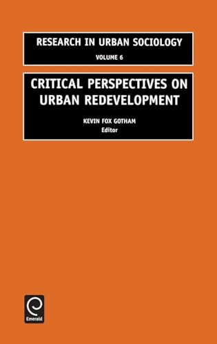 Critical Perspectives on Urban Redevelopment