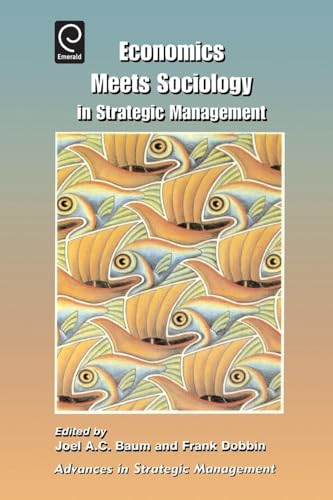 Economics Meets Sociology in Strategic Management