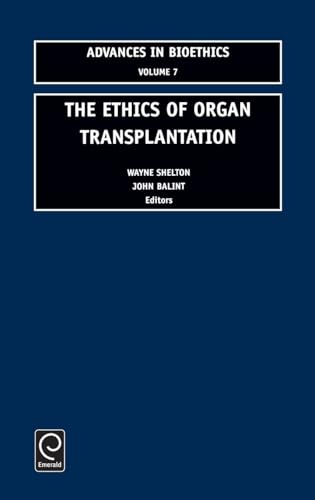 The Ethics of Organ Transplantation