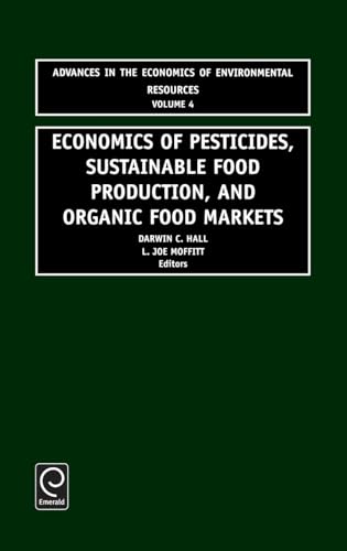 Economics of Pesticides, Sustainable Food Production, and Organic Food Markets
