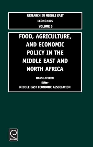 Food, Agriculture, and Economic Policy in the Middle East and North Africa