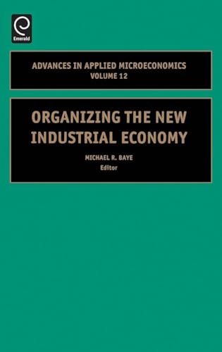 Organizing the New Industrial Economy