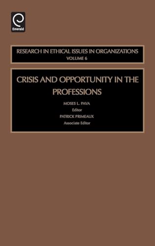 Crisis and Opportunity in the Professions
