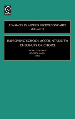 Improving School Accountability - Check-Ups or Choice