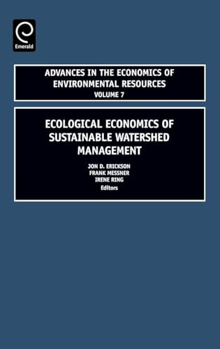 Ecological Economics of Sustainable Watershed Management