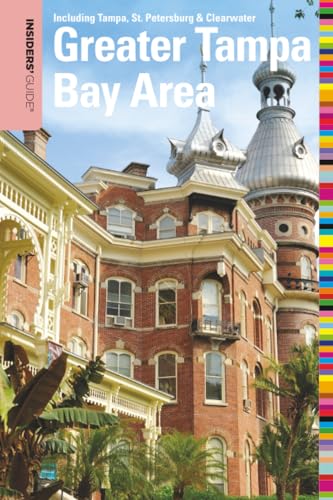 Insiders' Guide® to the Greater Tampa Bay Area