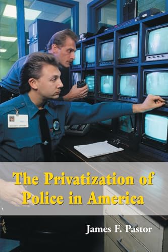 The Privatization of Police in America