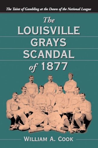 The Louisville Grays Scandal of 1877