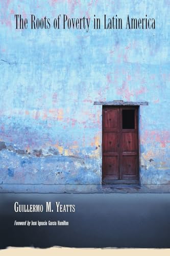 The Roots of Poverty in Latin America