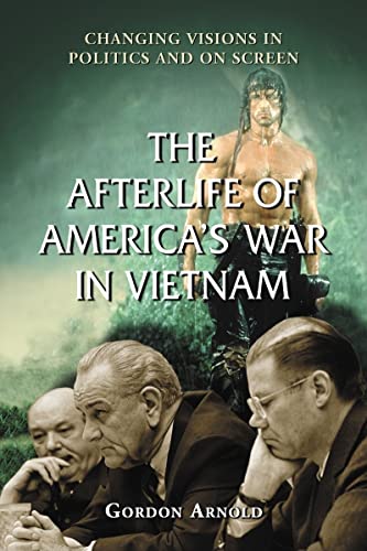 The Afterlife of America's War in Vietnam
