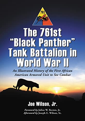 The 761st 'Black Panther' Tank Battalion in World War II