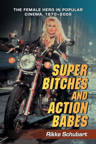 Super Bitches and Action Babes