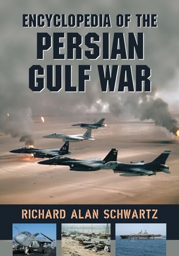 Encyclopedia of the Persian Gulf War