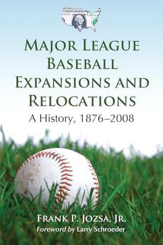Major League Baseball Expansions and Relocations
