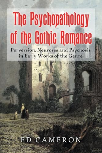 The Psychopathology of the Gothic Romance