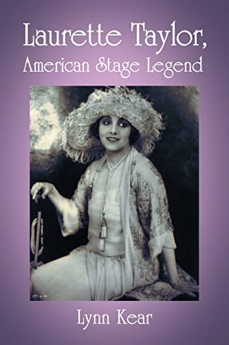 Laurette Taylor, American Stage Legend