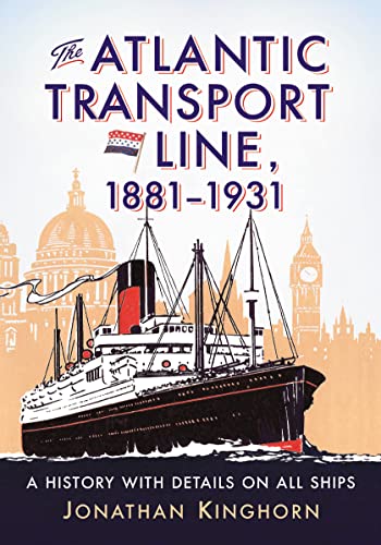 The Atlantic Transport Line, 1881-1931