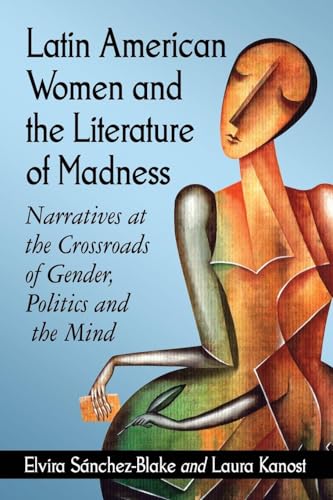 Latin American Women and the Literature of Madness