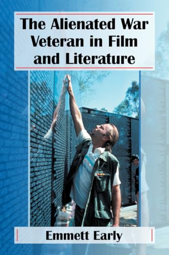 The Alienated War Veteran in Film and Literature
