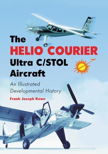 The Helio Courier Ultra C/STOL Aircraft