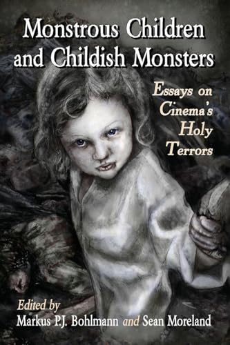 Monstrous Children and Childish Monsters