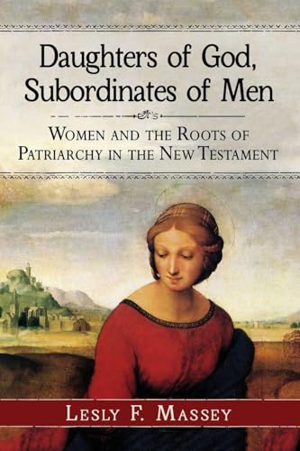 Daughters of God, Subordinates of Men