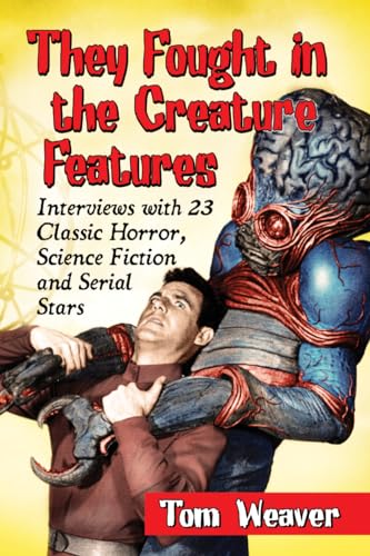 They Fought in the Creature Features