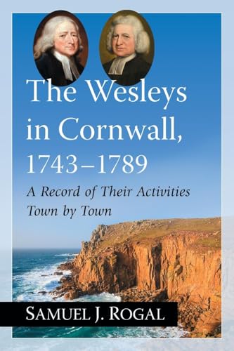 The Wesleys in Cornwall, 1743-1789