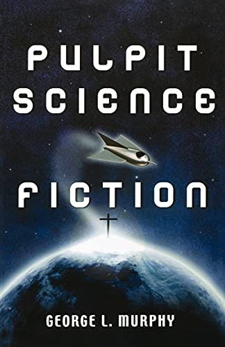 Pulpit Science Fiction