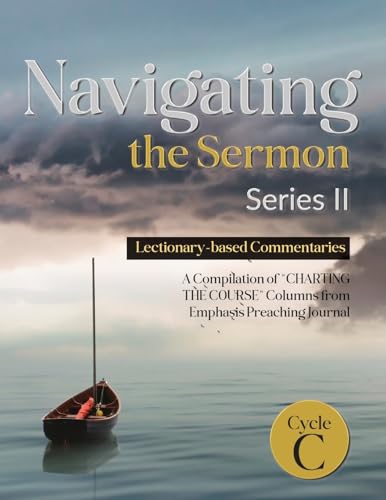 Navigating the Sermon, Series II, Cycle C