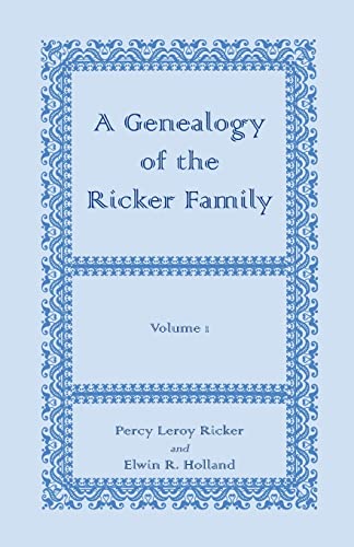 A Genealogy of the Ricker Family, Volume 1