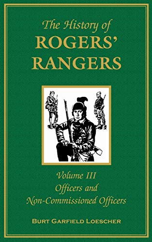 The History of Rogers' Rangers, Volume 3