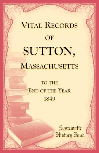 Vital Records of Sutton, Massachusetts