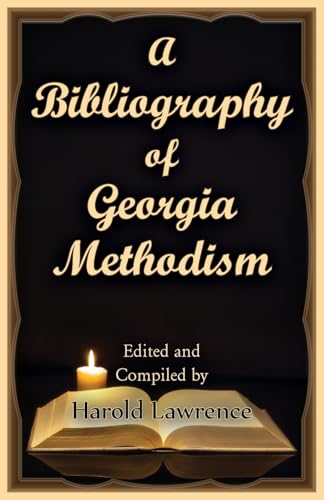 A Bibliography of Georgia Methodism