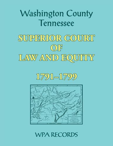 Washington County, Tennessee Superior Court of Law and Equity, 1791-1799