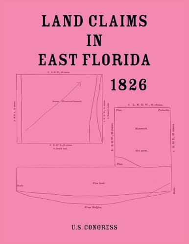 Land Claims in East Florida, 1826