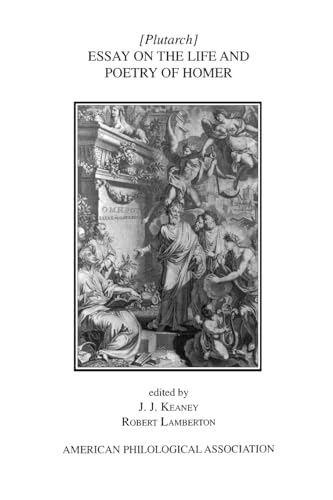 Essay on the Life and Poetry of Homer