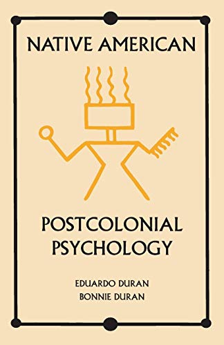 Native American Postcolonial Psychology