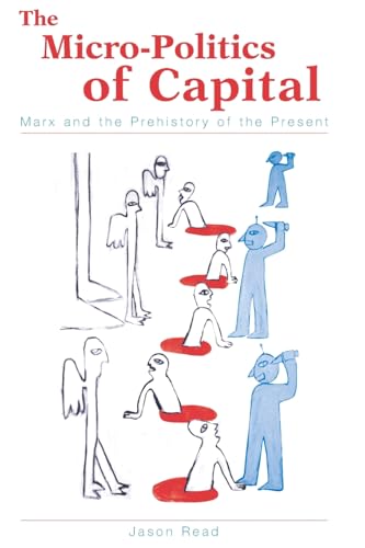 The Micro-Politics of Capital