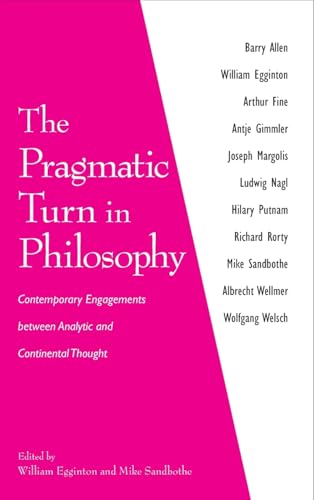 The Pragmatic Turn in Philosophy