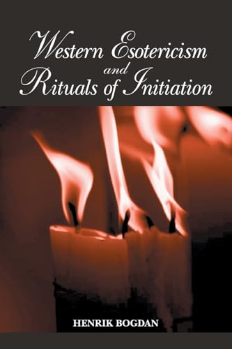 Western Esotericism and Rituals of Initiation
