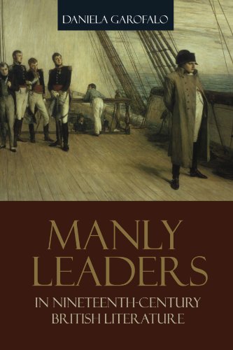 Manly Leaders in Nineteenth-Century British Literature