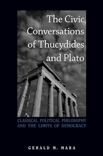 The Civic Conversations of Thucydides and Plato