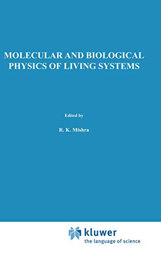 Molecular and Biological Physics of Living Systems