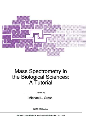 Mass Spectrometry in the Biological Sciences