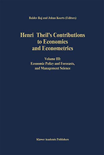 Henri Theil's Contributions to Economics and Econometrics
